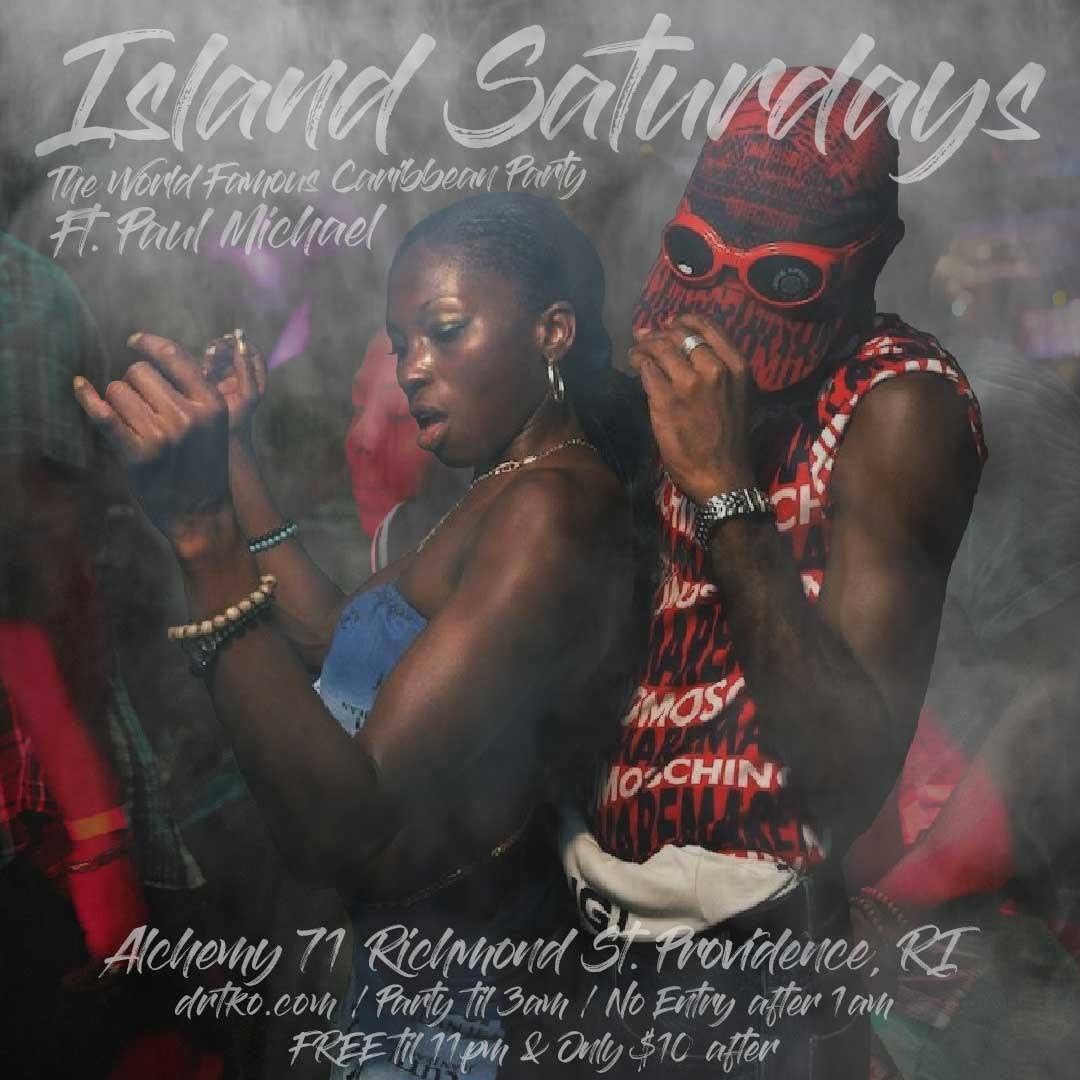ISLAND SATURDAYS — THE WORLD FAMOUS CARIBBEAN PARTY flyer