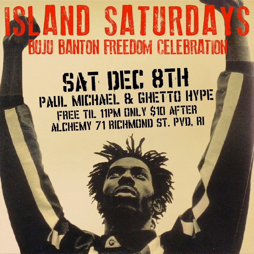 ISLAND SATURDAYS — BUJU BANTON FREEDOM CELEBRATION flyer