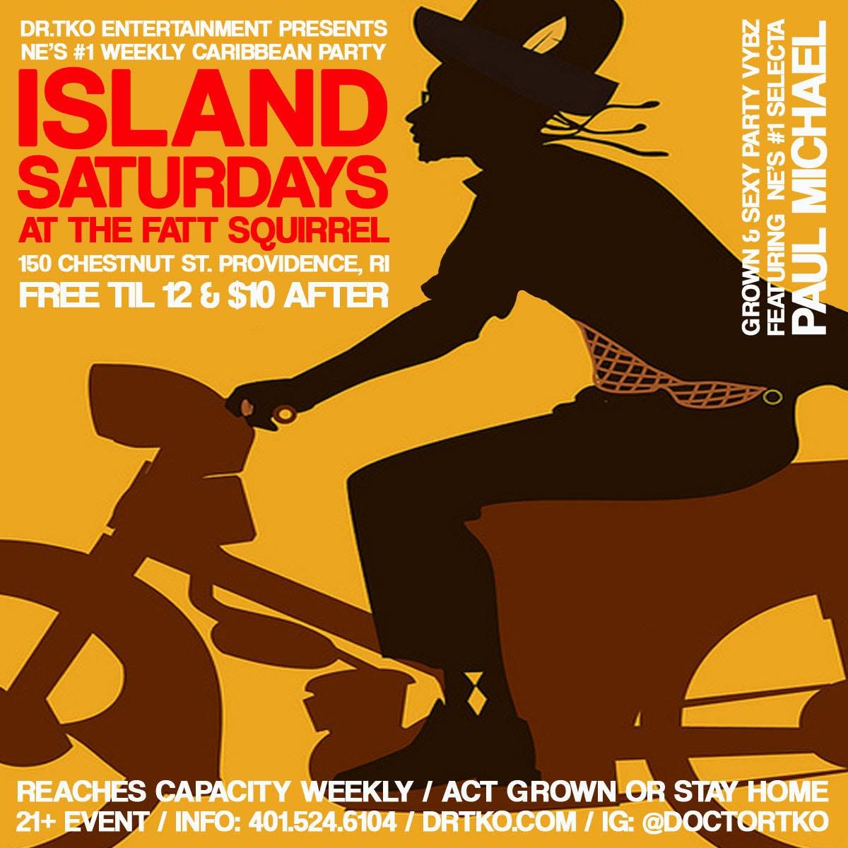 ISLAND SATURDAYS AT THE FATT SQUIRREL — REACHES CAPACITY WEEKLY flyer