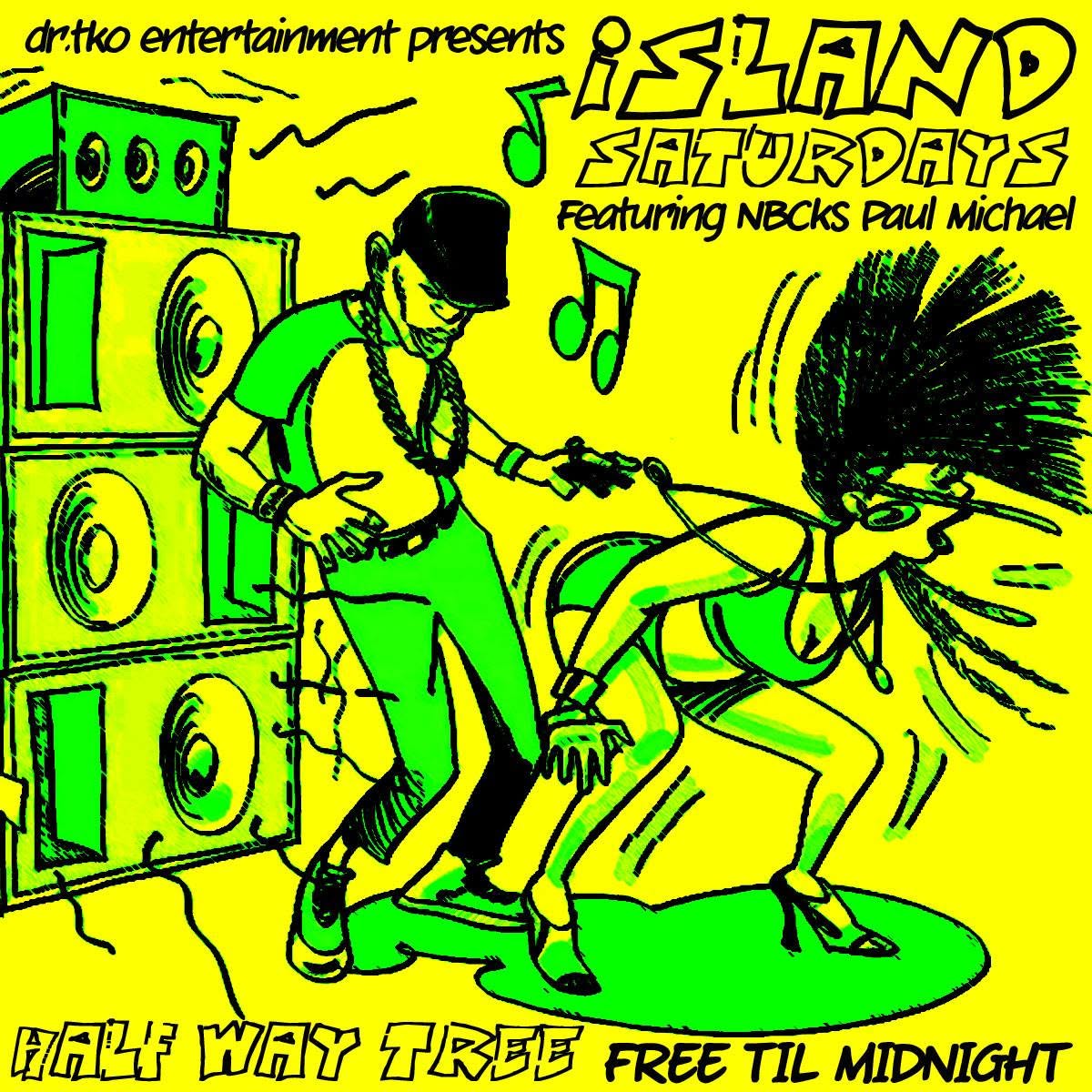 ISLAND SATURDAYS AT HALF WAY TREE flyer