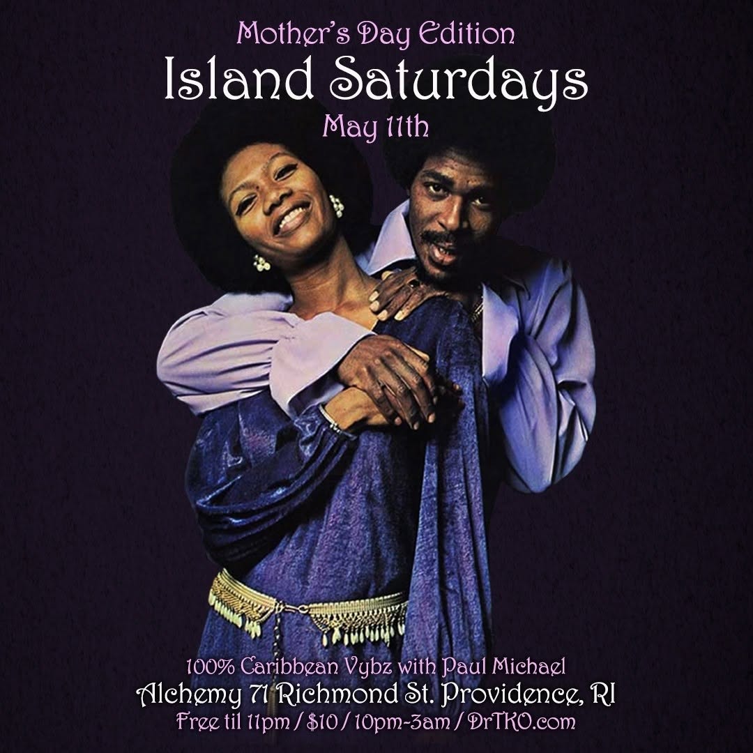ISLAND SATURDAYS — MOTHER'S DAY EDITION flyer