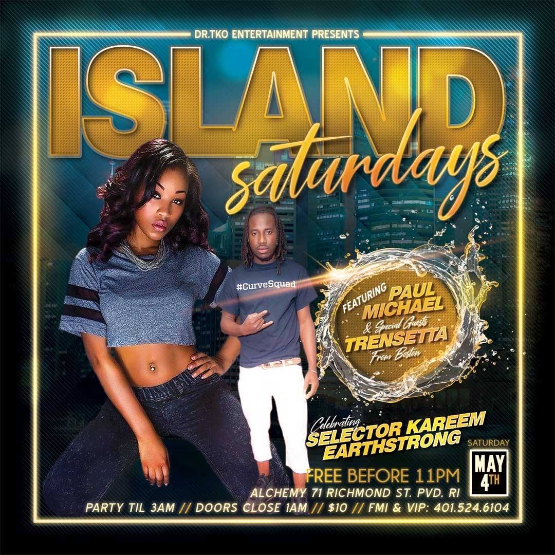ISLAND SATURDAYS — FT. TRENSETTA flyer