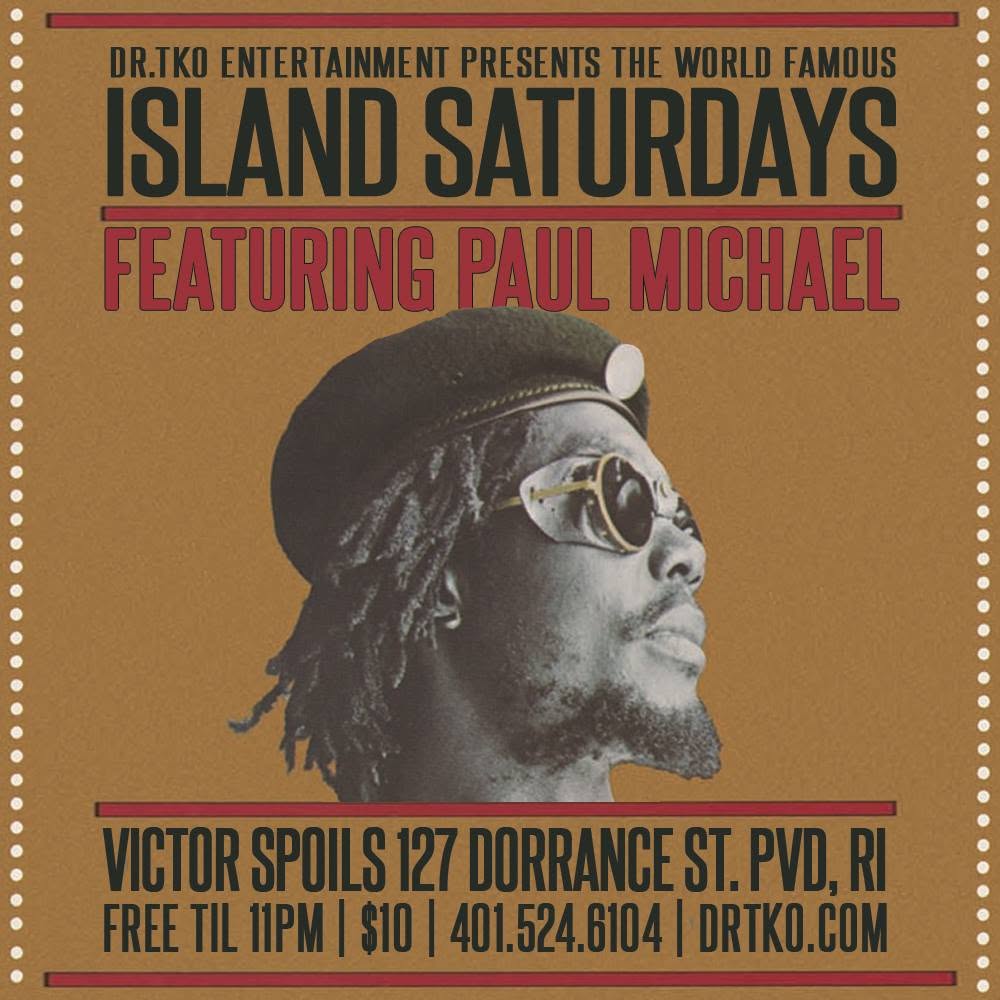 ISLAND SATURDAYS — FEATURING PAUL MICHAEL flyer
