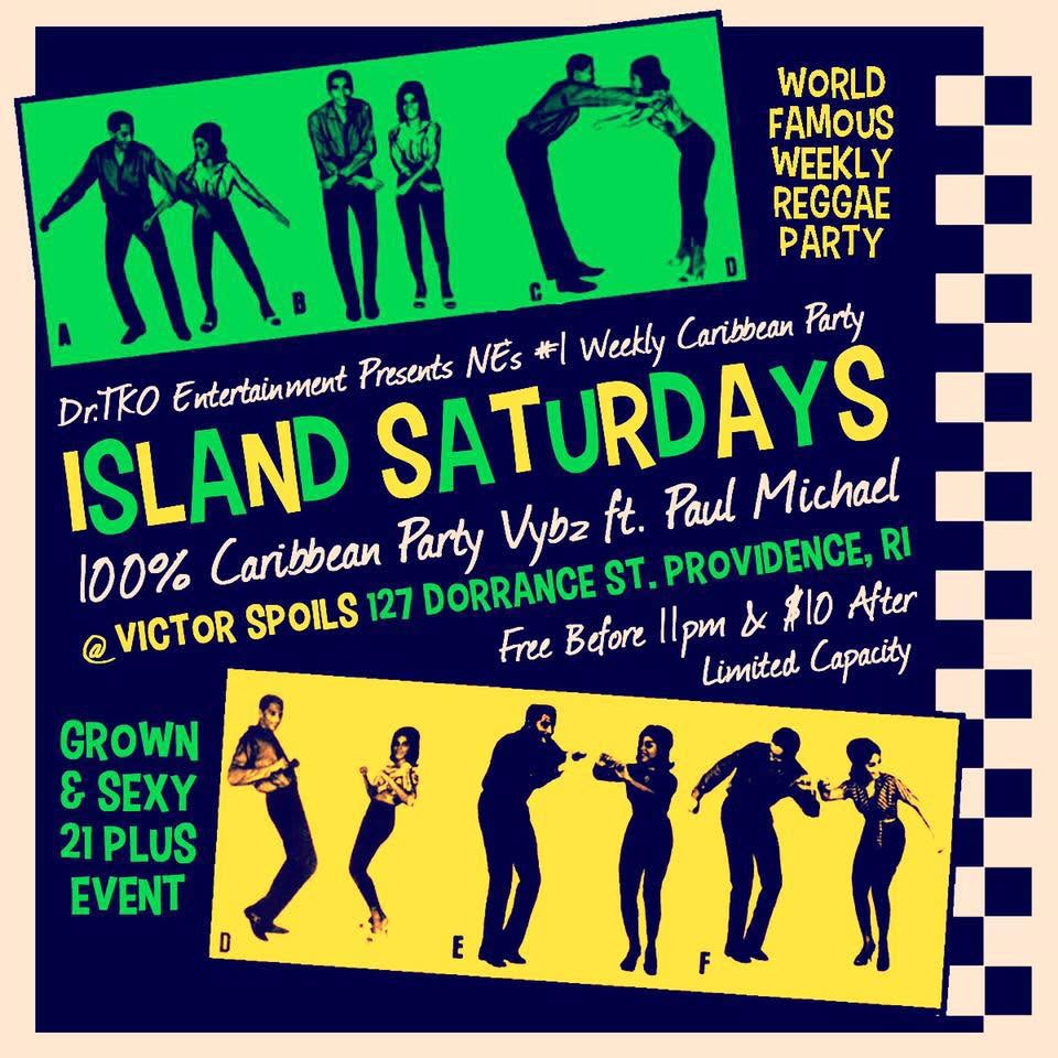 ISLAND SATURDAYS — WORLD FAMOUS WEEKLY REGGAE PARTY flyer