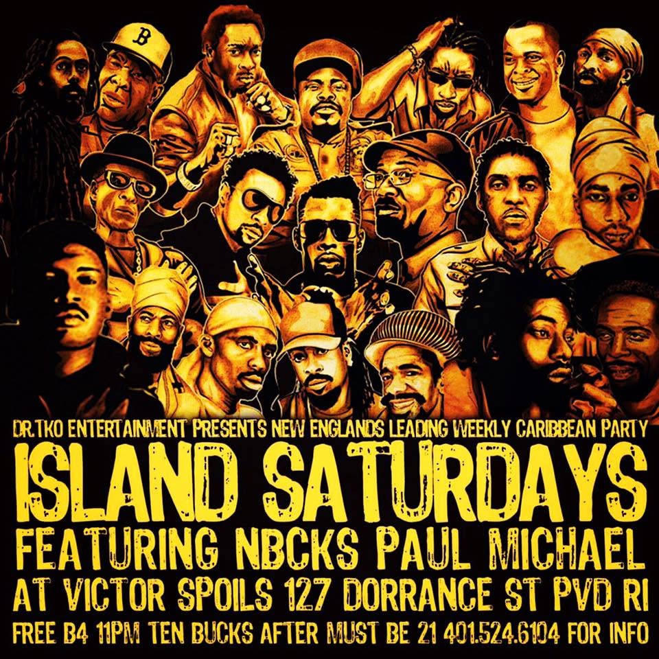 ISLAND SATURDAYS — NEW ENGLAND'S LEADING WEEKLY CARIBBEAN PARTY flyer