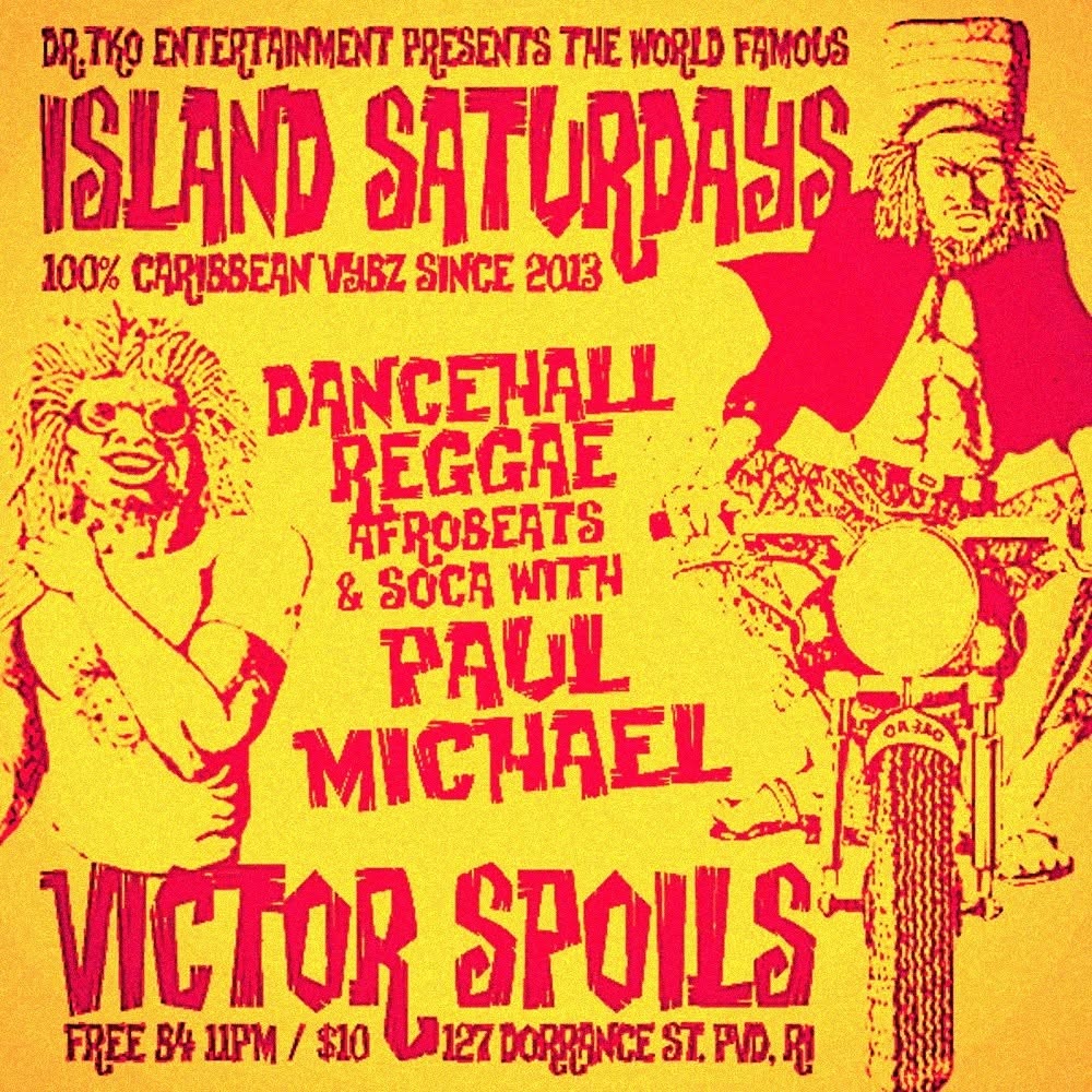 ISLAND SATURDAYS — 100% CARIBBEAN VYBZ SINCE 2013 flyer
